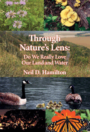 Through Nature's Lens: Do We Really Love Our Land and Water
