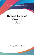 Through Ramona's Country (1911)