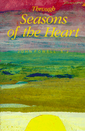 Through Seasons of the Heart