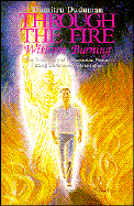 Through the Fire Without Burning