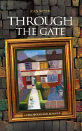 Through the Gate: A Childhood Home Revisited