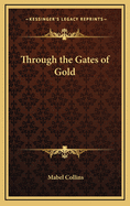Through the Gates of Gold