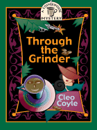 Through the Grinder