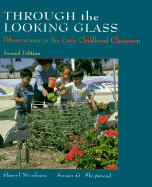 Through the Looking Glass: Observations in the Early Childhood Classroom