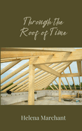 Through the Roof of Time