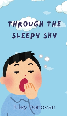 Through the Sleepy Sky - Donovan, Riley