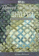 Through the Window and Beyond: New Designs for Cathedral Window