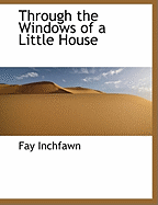 Through the Windows of a Little House