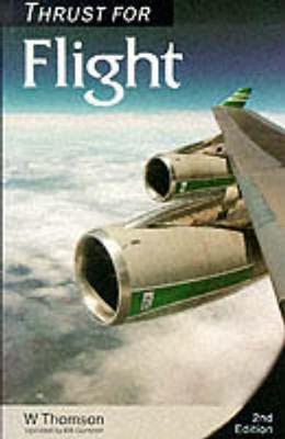 Thrust for Flight - Thomson, W.
