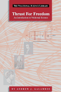 Thrust for Freedom: An Introduction to Volitional Science