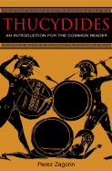 Thucydides: An Introduction for the Common Reader