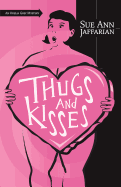 Thugs and Kisses