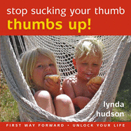 Thumbs Up: Stop Sucking Your Thumb