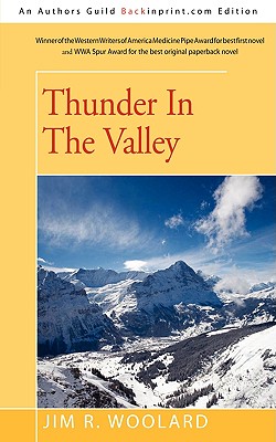Thunder in the Valley - Woolard, Jim R
