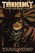 Thunderbolt: An American Tale, Vol. 1