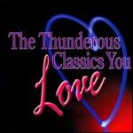 Thunderous Classics You Love/Various