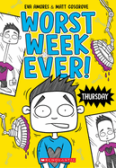 Thursday (Worst Week Ever #4): Volume 4