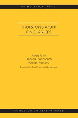 Thurston's Work on Surfaces (Mn-48) - Fathi, Albert, and Laudenbach, Fran�ois, and Po�naru, Valentin