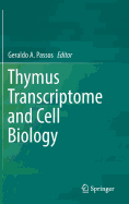 Thymus Transcriptome and Cell Biology