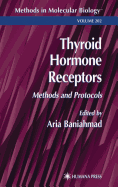 Thyroid Hormone Receptors: Methods and Protocols