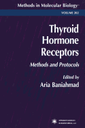 Thyroid Hormone Receptors: Methods and Protocols