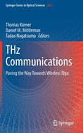 Thz Communications: Paving the Way Towards Wireless Tbps