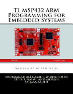 TI MSP432 ARM Programming for Embedded Systems