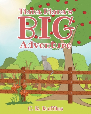Tiana Biana's Big Adventure - Ruffles, C R