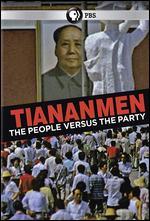 Tiananmen: The People Versus the Party