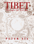 Tibet Through the Red Box: Through the Red Box