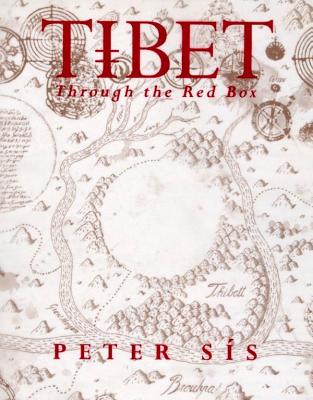 Tibet Through the Red Box: Through the Red Box - Sis, Peter