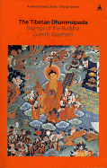Tibetan Dhammapada - Sparham, Gareth (Editor), and Gyatso, Geshe Lobsang (Translated by)