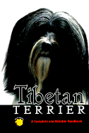 Tibetan Terrier: A Complete and Reliable Handbook