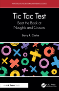 Tic Tac Test: Beat the Book at Noughts and Crosses