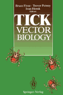Tick Vector Biology: Medical and Veterinary Aspects