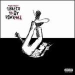 Tickets to My Downfall