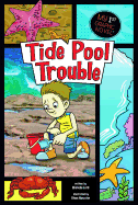 Tide Pool Trouble