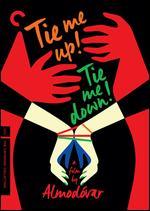 Tie Me Up! Tie Me Down!