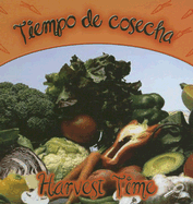 Tiempo de Cosecha: Harvest Time