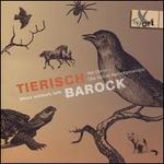 Tierisch Barock: When Animals Talk