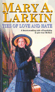 Ties of love and hate