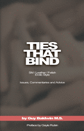 Ties That Bind: SM / Leather / Fetish / Erotic Style: Issues, Commentaries and Advice