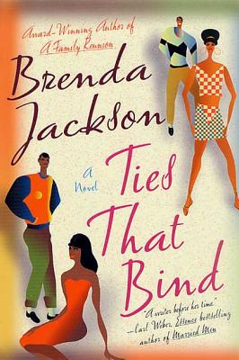 Ties That Bind - Jackson, Brenda, and Patterson, Monique (Editor)
