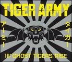Tiger Army III: Ghost Tigers Rise