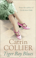 Tiger Bay Blues - Collier, Catrin