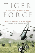 Tiger Force: A True Story of Men and War