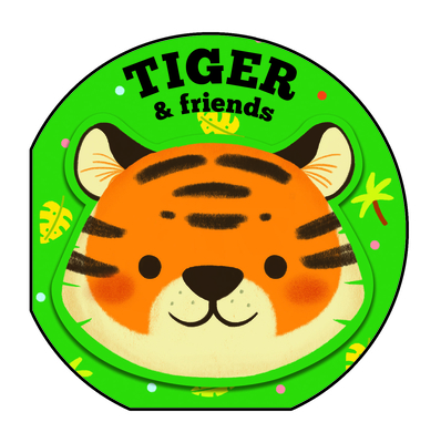 Tiger & Friends - 