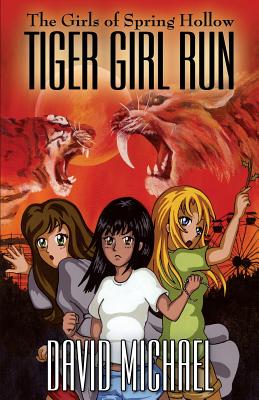 Tiger Girl Run - Michael, David