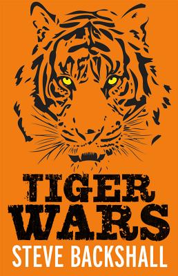 Tiger Wars: Book 1 - Backshall, Steve