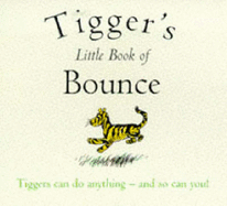 Tigger's Little Book of Bounce